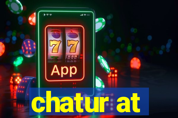 chatur at